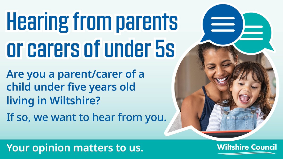 Are you a parent or carer of a child under five years old living in Wiltshire? If so, we want to hear from you. Complete the survey via https://surveys.wiltshire.gov.uk/snapwebhost/s.asp?k=161608259146