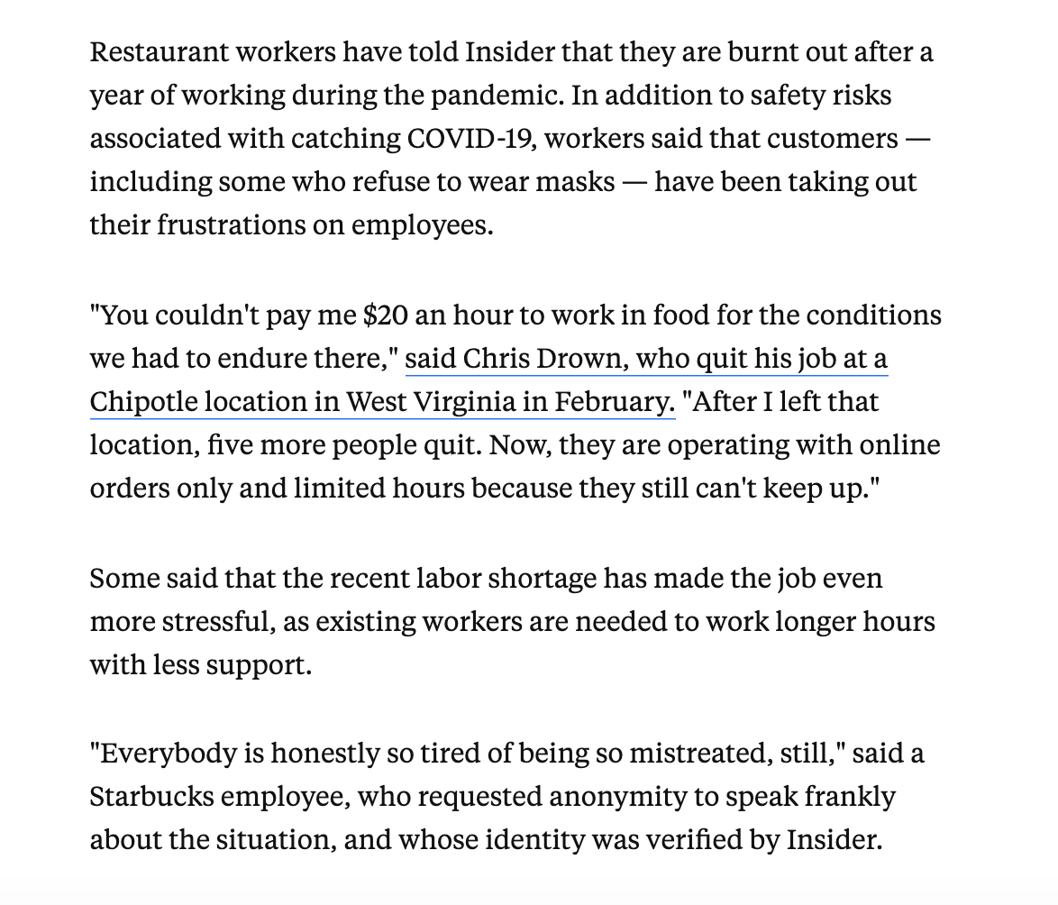 Here's what some extremely burnt-out fast-food workers have told me about why they quit, or why they are considering quitting  https://www.businessinsider.com/mcdonalds-franchisees-blame-labor-shortage-on-unemployment-benefits-2021-5