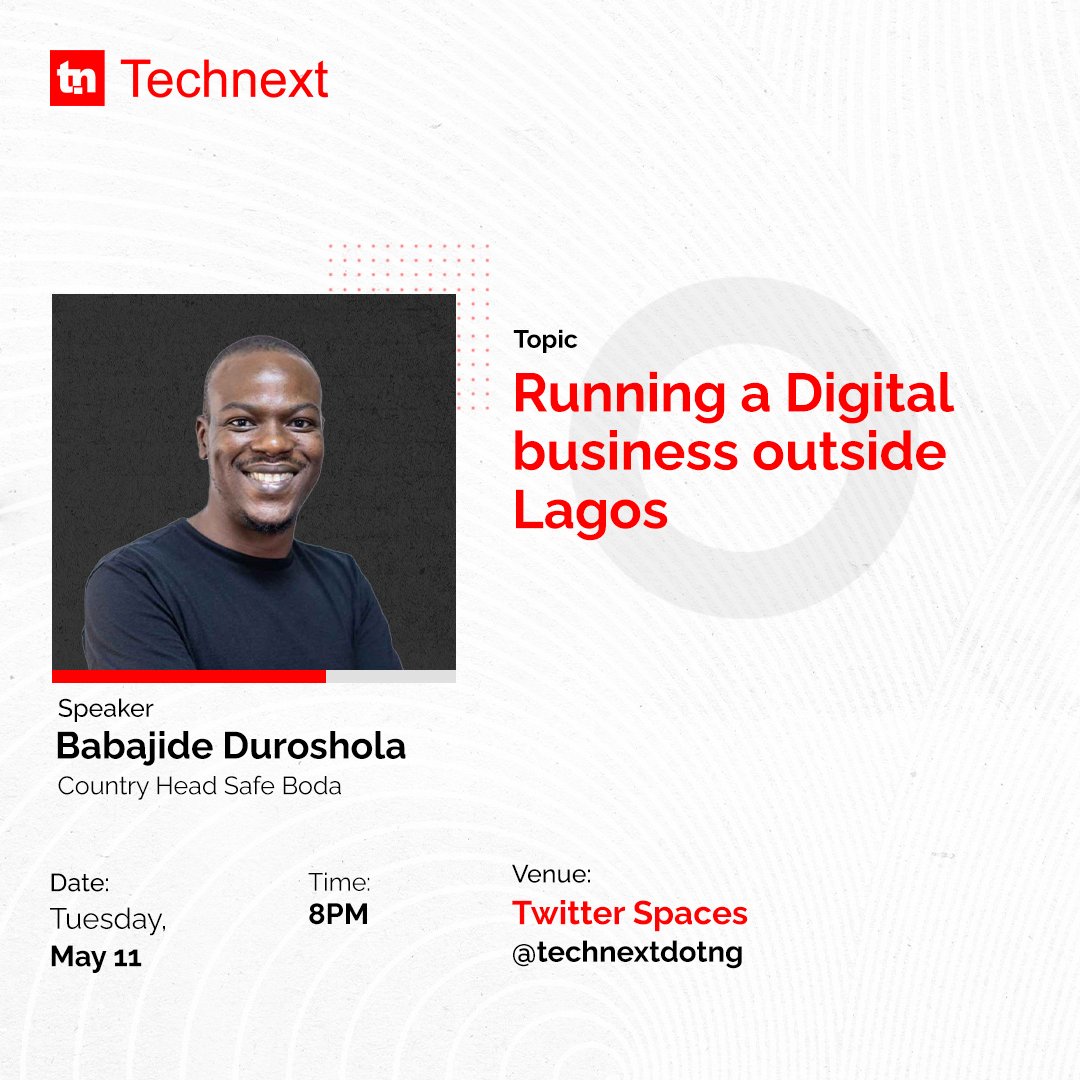 Twitter Space Session 11 MAY | 8:00 PM WAT

Learn more about running a Digital Business outside Lagos in our 1-hour session with Babajide Duroshola (<a href="/Babajiide/">Babájídé</a>), Country Head, @SafeBoda_NGA.

Follow us <a href="/technextdotng/">Technext</a> on Twitter to join.
#Digital #DigitalTransformation #Business