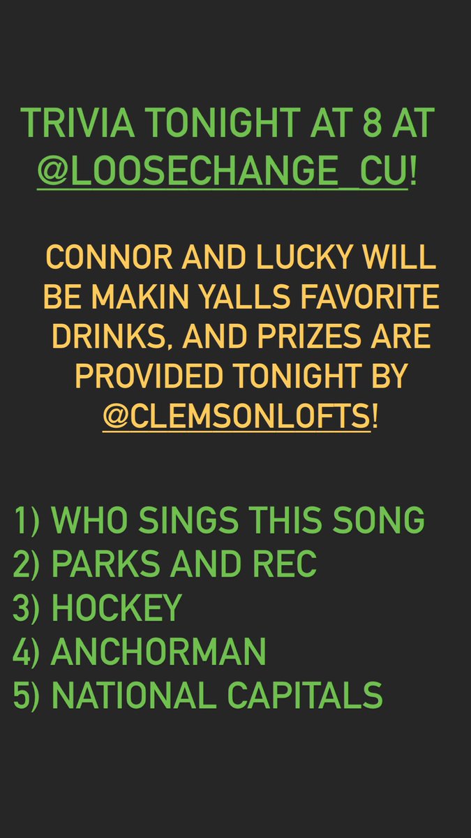 TriviaClemson's tweet photo. Trivia tonight at 8 at @LooseChangeCU! Prizes are being provided by Clemson Lofts! https://t.co/ipn6yPndOe