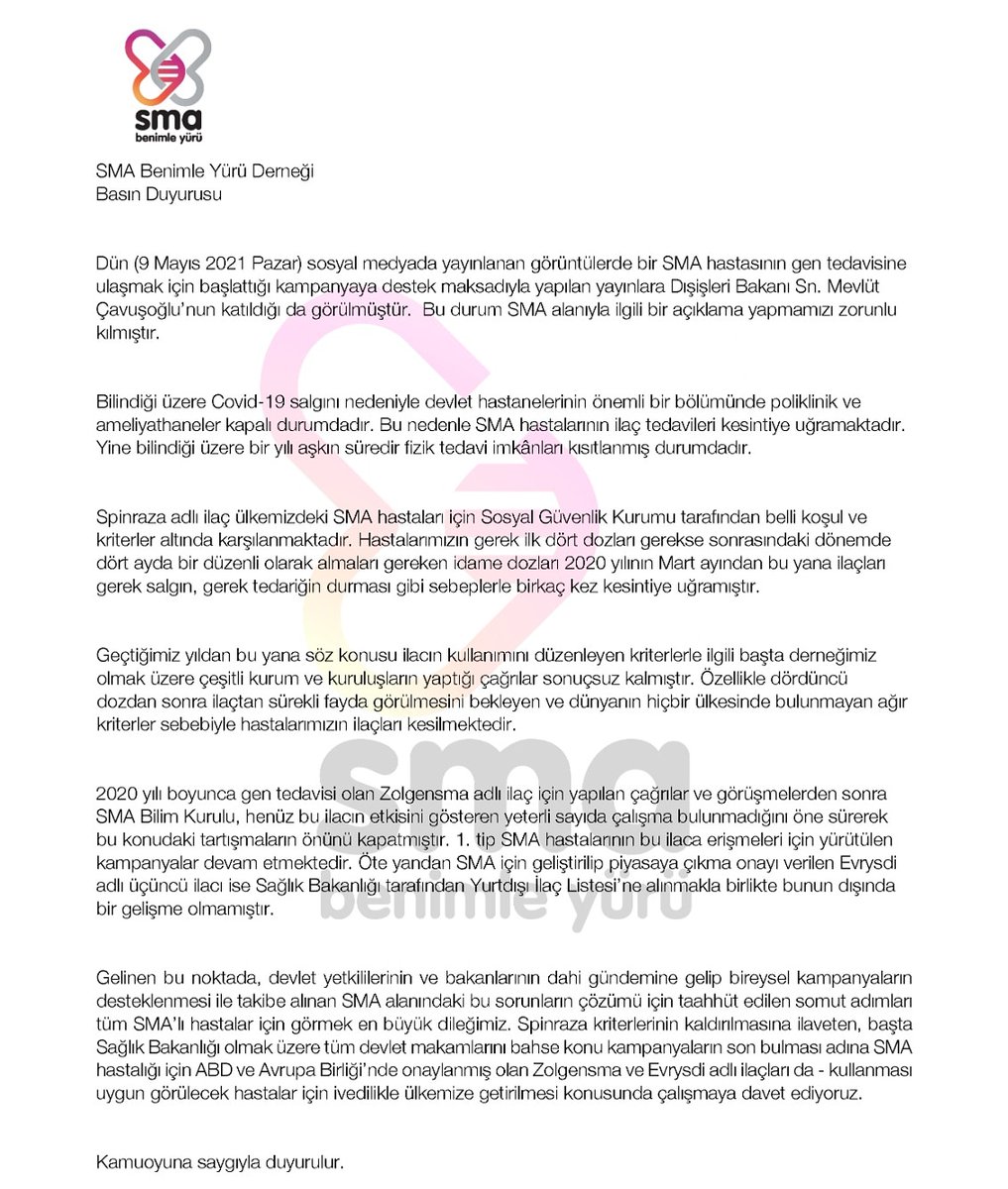 Basın duyurusu.

Devletimizin yetkili ve ilgili bakanlarını, ülkemizin en doğusundan en batısına, imkanı en az olan hastalarımızı da kapsayacak ve tüm SMA hastalarımızın eşit şekilde tedavi imkanlarına ulaşmalarını sağlama konusunda çalışmaya davet ediyoruz.