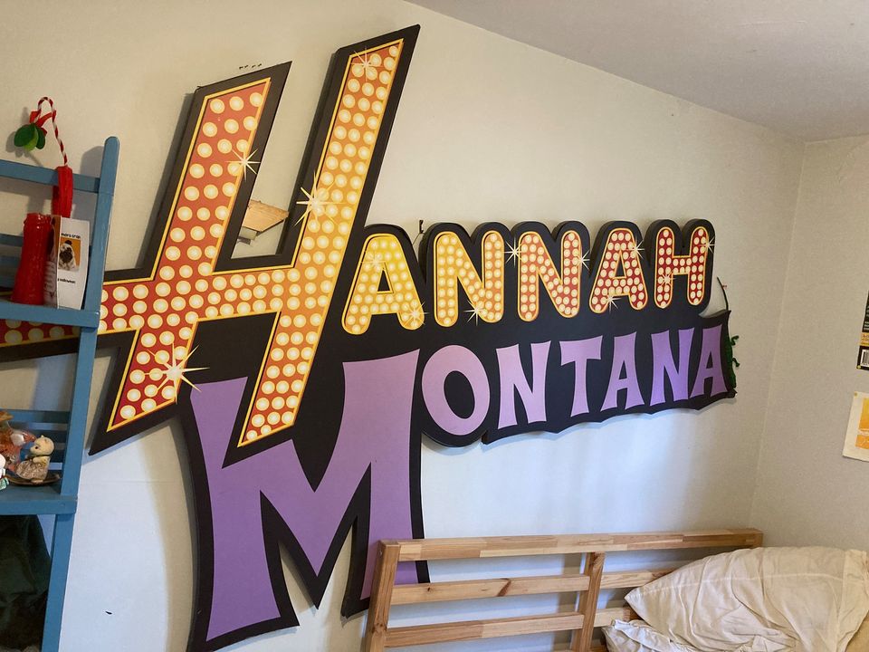 found this 5 foot long hannah montana sign on fb marketplace someone please stop me from buying it immediately