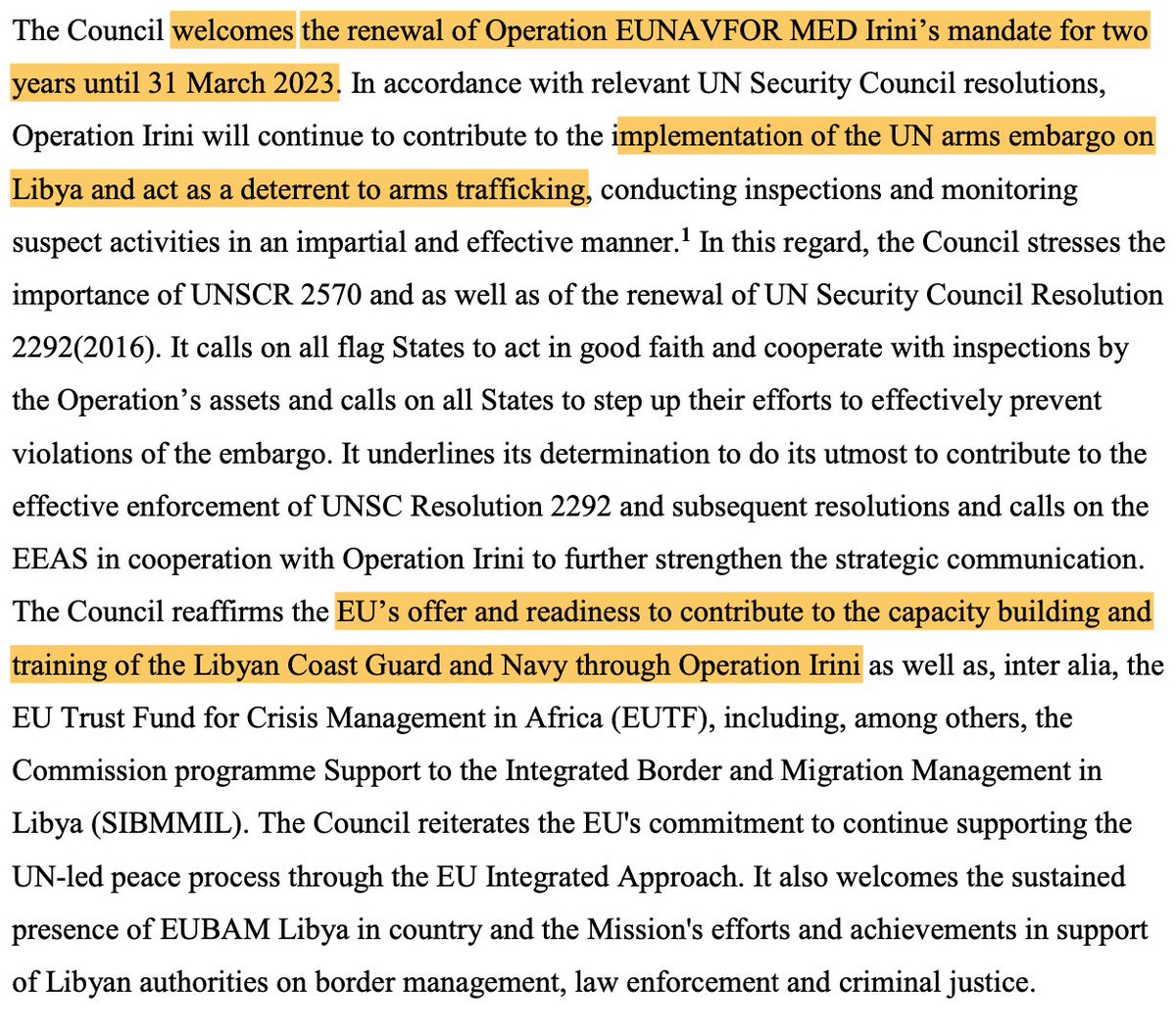 6/ Libya: The conclusions welcome the extension of the mandate of Operation IRINI until 31 March 2023.  @EUNAVFOR_MED will continue to implement the UN arms embargo on Libya and stands ready to train and support the Libyan Coast Guard and Navy.