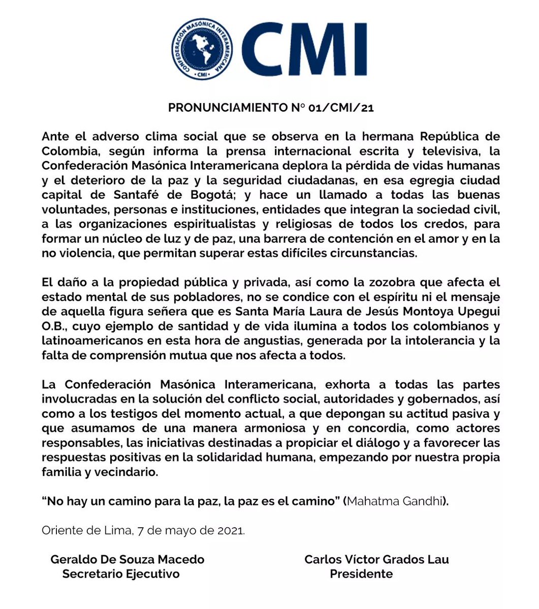 GLogiaPeru's tweet photo. Pronunciamiento de la CONFEDERACIÓN MASONICA INTERAMERICANA (CMI) ante los hechos ocurridos en Colombia. Firmado por el M:.R:.H:. Carlos Grados Lau, Presidente; y el M:.R:.H:. Gerardo de Souza, Secretario Ejecutivo. #CMI #ConfederaciónMasónicaInteramericana #GranLogiaDelPerú https://t.co/wIqtTF4YXc