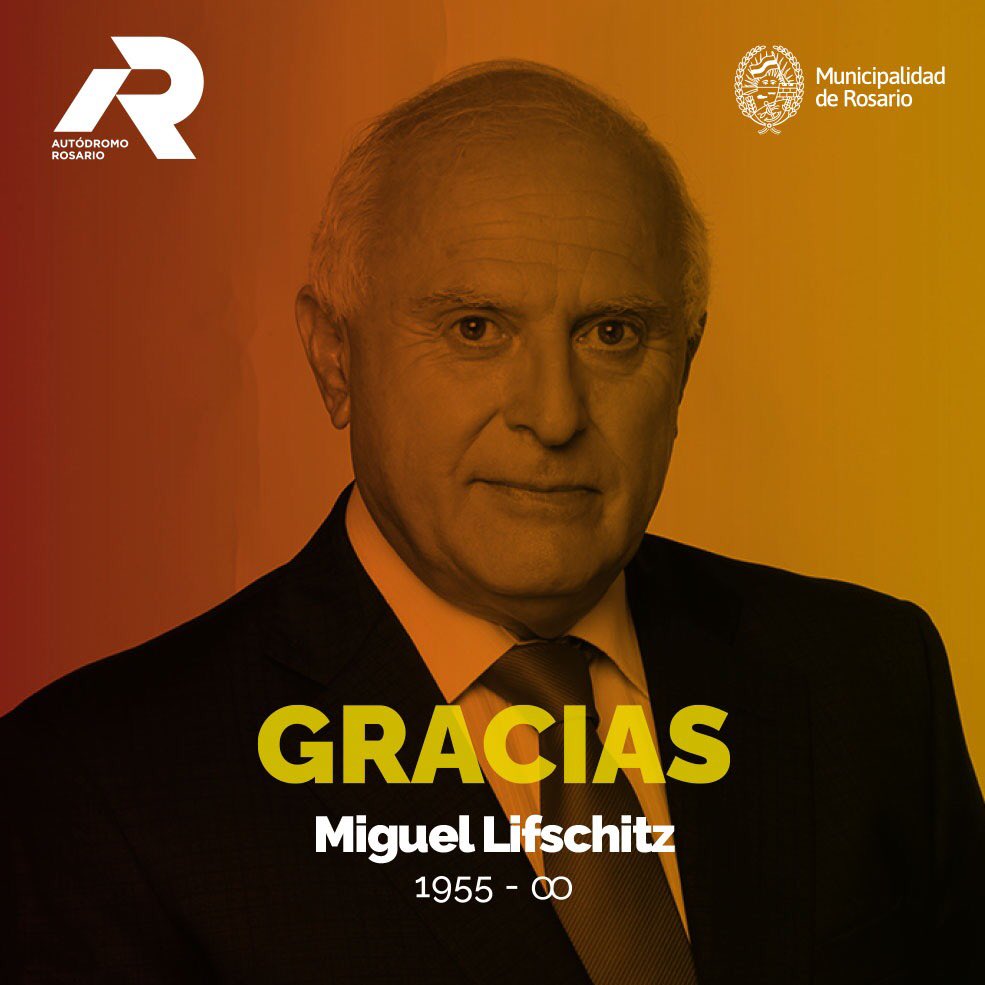 AutodromoRos's tweet photo. Lamentamos profundamente el fallecimiento de Miguel Lifschitz, ex gobernador de Santa Fe y ex intendente de Rosario. Las obras y acciones concretadas en el Autódromo Juan Manuel Fangio de Rosario durante su gestión nos quedarán como legado. https://t.co/4Y1mItTgTj
