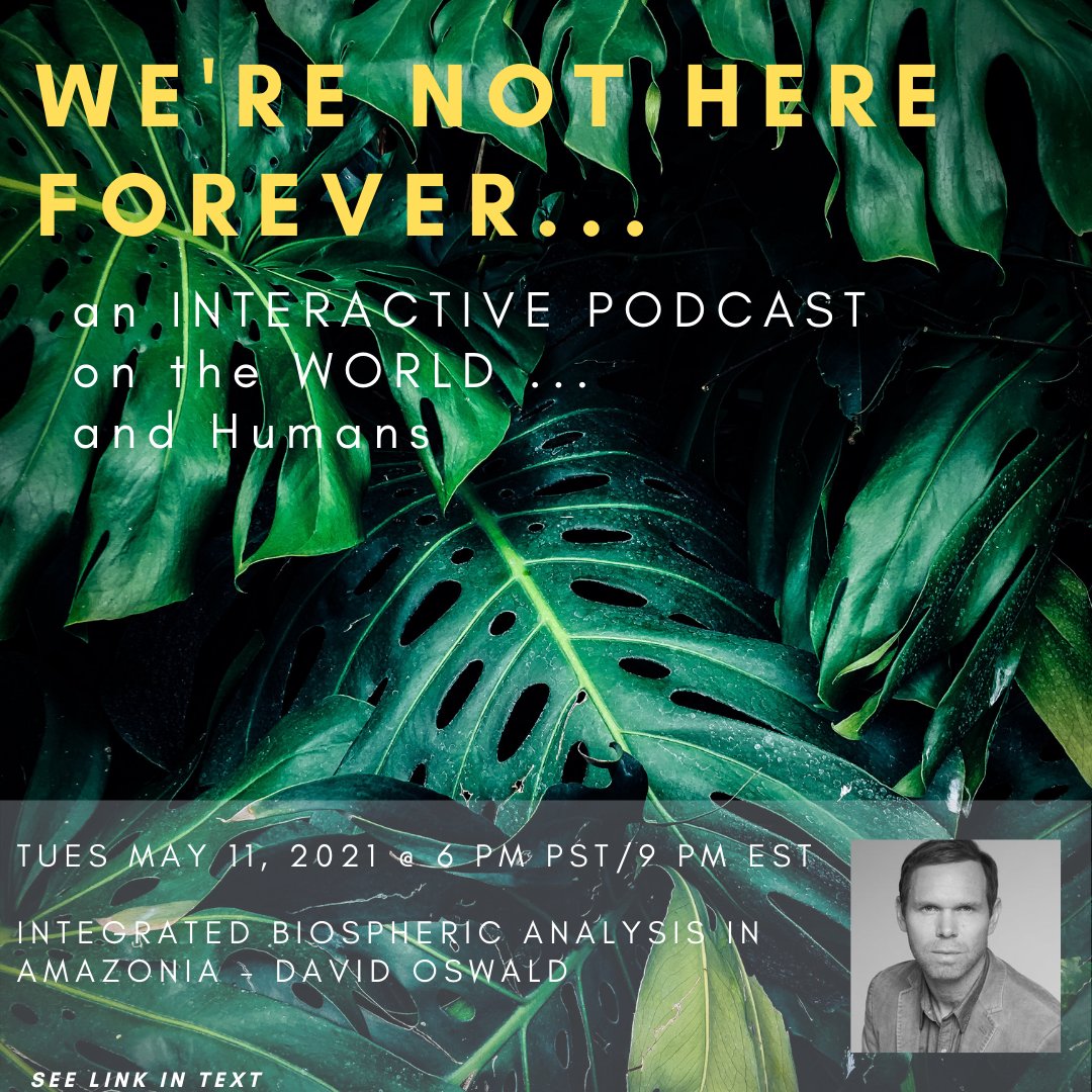 Live Interactive Podcast May 11th @ 6 PM PST - "Integrated Environmental Analysis in Amazonia" - mailchi.mp/7ae03b8a90e5/o…