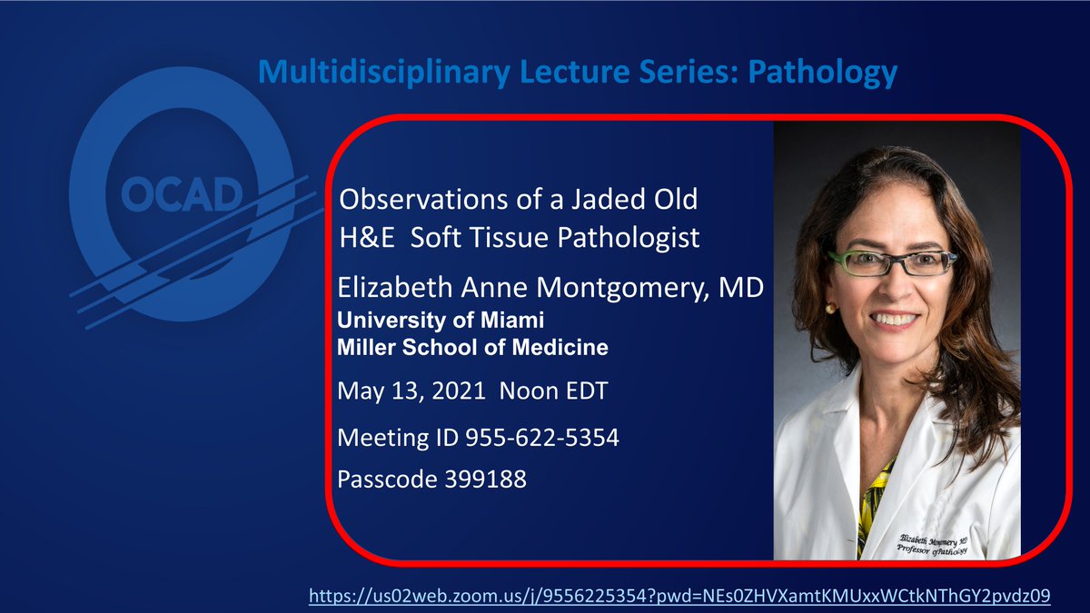 OCAD MSK (@ocad_msk) on Twitter photo Next OCAD Multidisciplinary Lecture: Observations of a Jaded Old H&E Soft Tissue Pathologist by Elizabeth Anne Montgomery, M.D. - May 13, 2021 at Noon EDT 👉👉🔥🔥us02web.zoom.us/j/9556225354?p… 🔥🔥👈👈#mskrad #orthrotwitter #radtwitter <a href="/SSRbone/">Society of Skeletal Radiology</a> <a href="/ESSRmsk/">European Society of Musculoskeletal Radiology</a> <a href="/intskeletal/">International Skeletal Society | ISS</a> <a href="/nyu_mskrad/">NYU_MSK Radiology</a> Next OCAD Multidisciplinary Lecture: Observations of a Jaded Old H&E Soft Tissue Pathologist by Elizabeth Anne Montgomery, M.D. - May 13, 2021 at Noon EDT 👉👉🔥🔥us02web.zoom.us/j/9556225354?p… 🔥🔥👈👈#mskrad #orthrotwitter #radtwitter <a href="/SSRbone/">Society of Skeletal Radiology</a> <a href="/ESSRmsk/">European Society of Musculoskeletal Radiology</a> <a href="/intskeletal/">International Skeletal Society | ISS</a> <a href="/nyu_mskrad/">NYU_MSK Radiology</a>