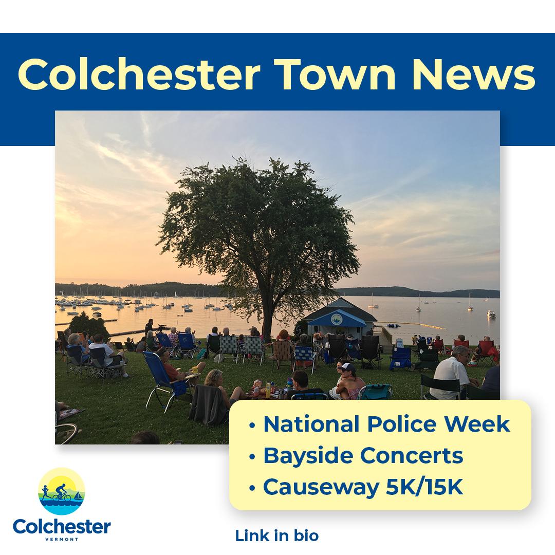 Colchester_VT's tweet image. Read the latest Colchester Town News, featuring a thank-you to our local police officers, and Parks &amp;amp; Recreation updates, including the return of summer concerts at Bayside Park and the upcoming Causeway 5K/15K race! Link in bio.