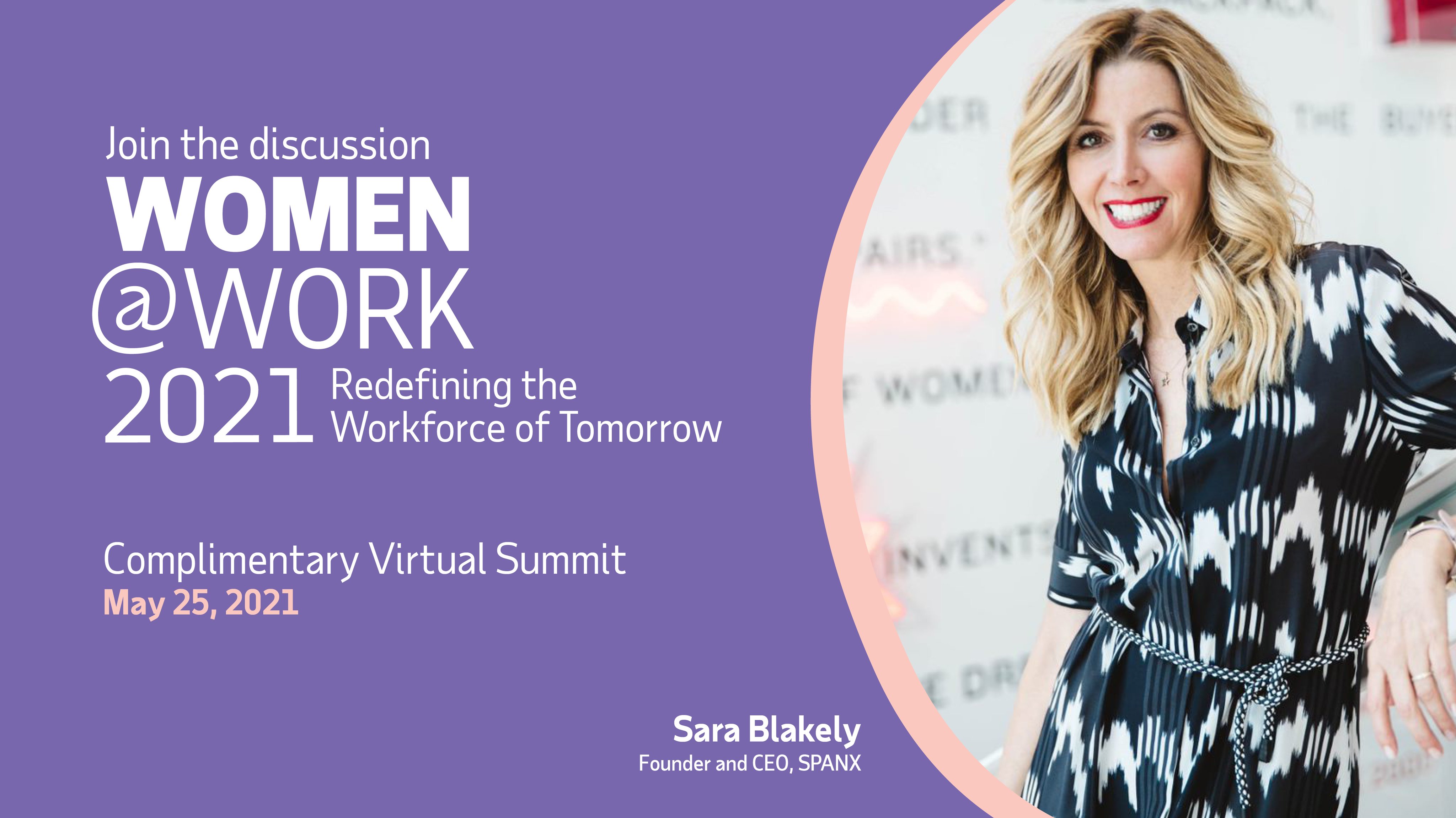 ADP on X: Don't miss the conversation with Sara Blakely, founder and CEO  of @SPANX, at the Women@Work 2021 Summit. Join us virtually on May 25th:    / X