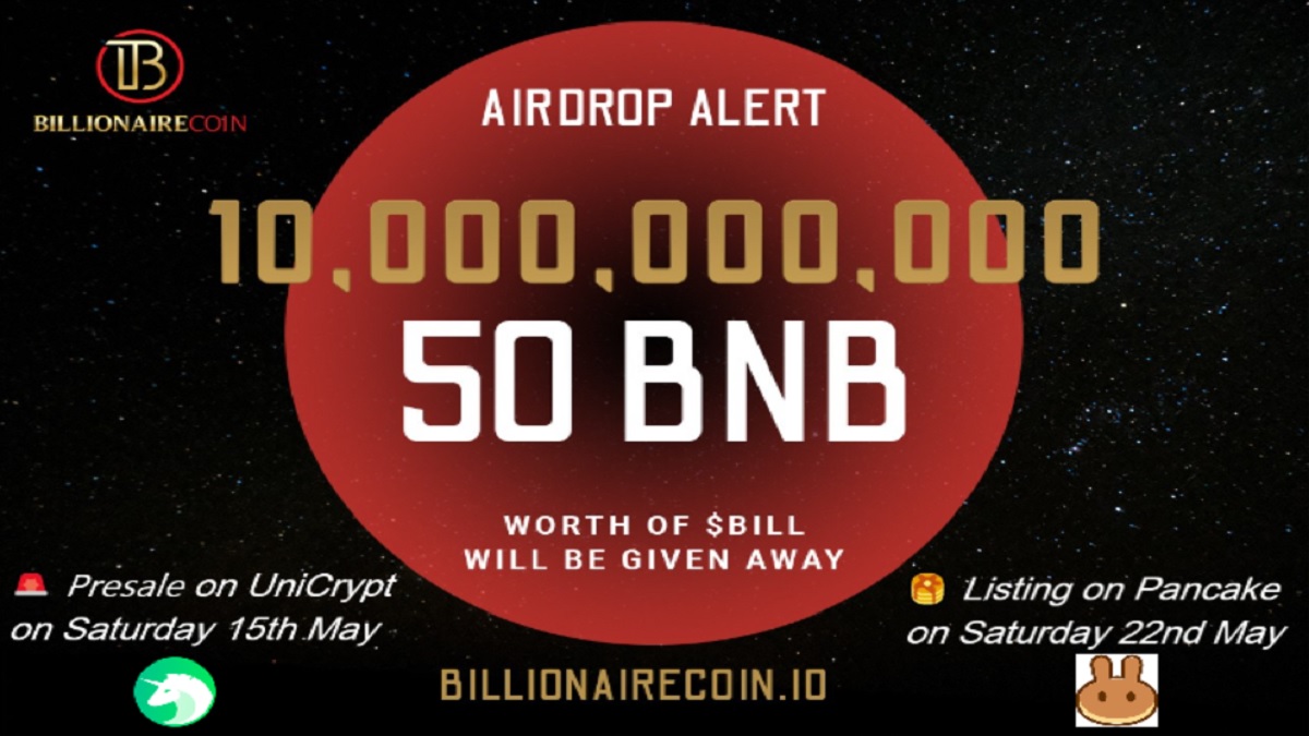 💎Billionaire Coin is launching one of the BIGGEST AIRDROP of all the time💎

💰  50 BNB
👥 2500 Community members will win 4,000,000 BILL

📖 Complete the Google Form to partecipate:
bit.ly/3nZn4Q6

📅 Ends on Sat 22nd May 00.00 UTC

#airdrop #billionairecoin $BILL