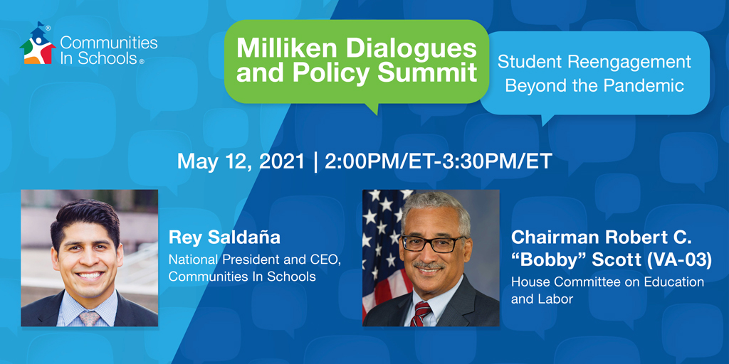 CISNational's tweet photo. Tune into Milliken Dialogues & Policy Summit on Wed. May 12 at 2pm/ET for a fireside chat w/ @rey4sa and @BobbyScott on the impact of #COVID19 on students & best practices for #reengaging them in learning. REGISTER HERE: https://t.co/x9zO1fUcPb #AllinforKids https://t.co/KEX6UXh3cD