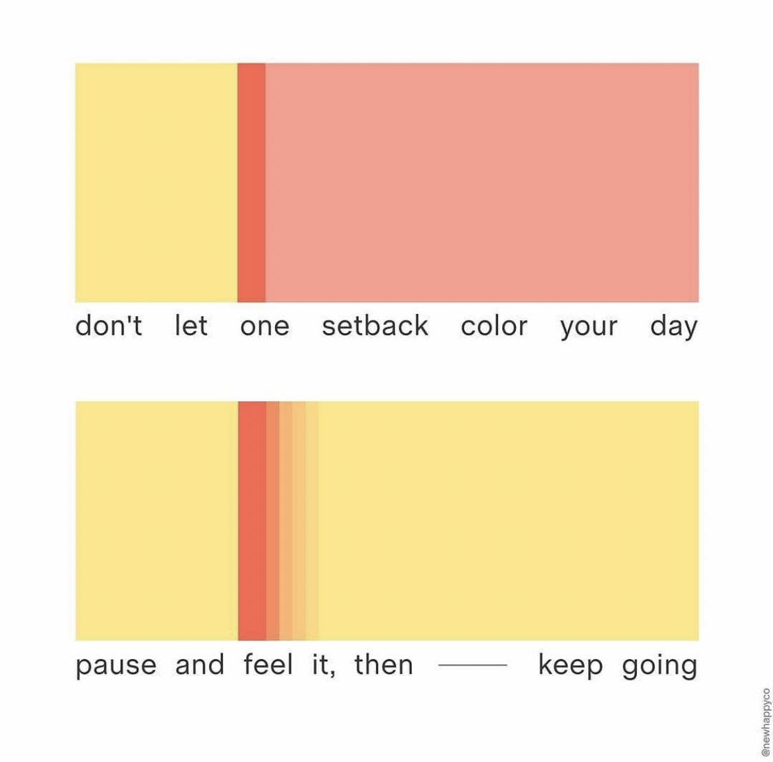 Reminder: Don’t let one setback ruin your whole day❤️ #AcademicTwitter #mentalhealth 

(image by IG/newhappyco)