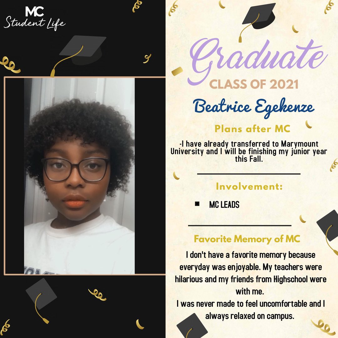 Studentlifetpss's tweet photo. 🎓Congratulations to our 2021 graduates! 🎓 Thank you for your leadership!

Beatrice Egekenze  
⁃I have already transferred to Marymount University and I will be finishing my junior year this Fall. 

#MCStrong #MontgomeryCollege #MCGrad https://t.co/NTNj9RzW1G
