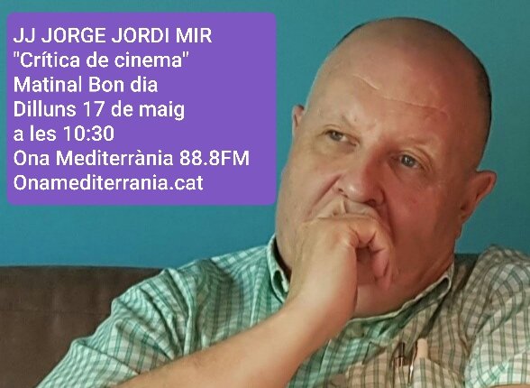 <a href="/bon_matinal/">Matinal Bon dia!</a> a <a href="/OnaMediterrania/">Ona Mediterrània</a> 
Dilluns 17 de maig a les 10:30 podràs escoltar "Crítica de cinema" amb <a href="/jmirilla/">JJ/jorge/jordi mir</a> 
#Radioendirectede8a11 amb <a href="/tonirotget/">Toni Rotget</a>