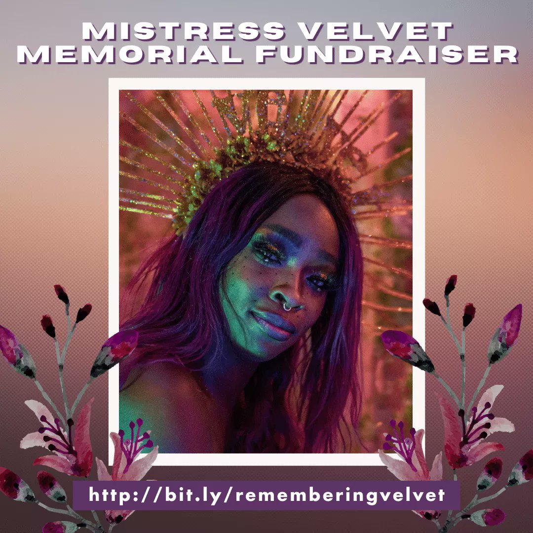 Please help us raise funds for funeral services for Mistress Velvet in Chicago and in North Carolina, to help support family, and as a stretch goal covering some of Velvet's outstanding student loan debt. Thank you all so much for your support. bit.ly/rememberingvel…