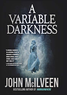 Jeff's reviews~A Variable Darkness (2021) by  <a href="/JMcIlveen/">John McIlveen</a>
 buff.ly/2WZeVOW
#Horror #collection #shortstories #IARTG #bookstagrammer 

These tales had me absorbed ... appreciating the dark
McIlveen always delivers ~ some light at the end?