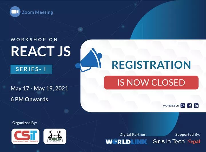GirlsCoder's tweet image. 📢REGISTRATION IS NOW CLOSED!!
As we have reached the required number of registrations for the event, the registration is now closed!   
PS: Applications with partially fulfilled details will not be qualified. So, stay tuned.
#bcgirls #csitanrupandehi #girlsintechnepal
#ReactJS