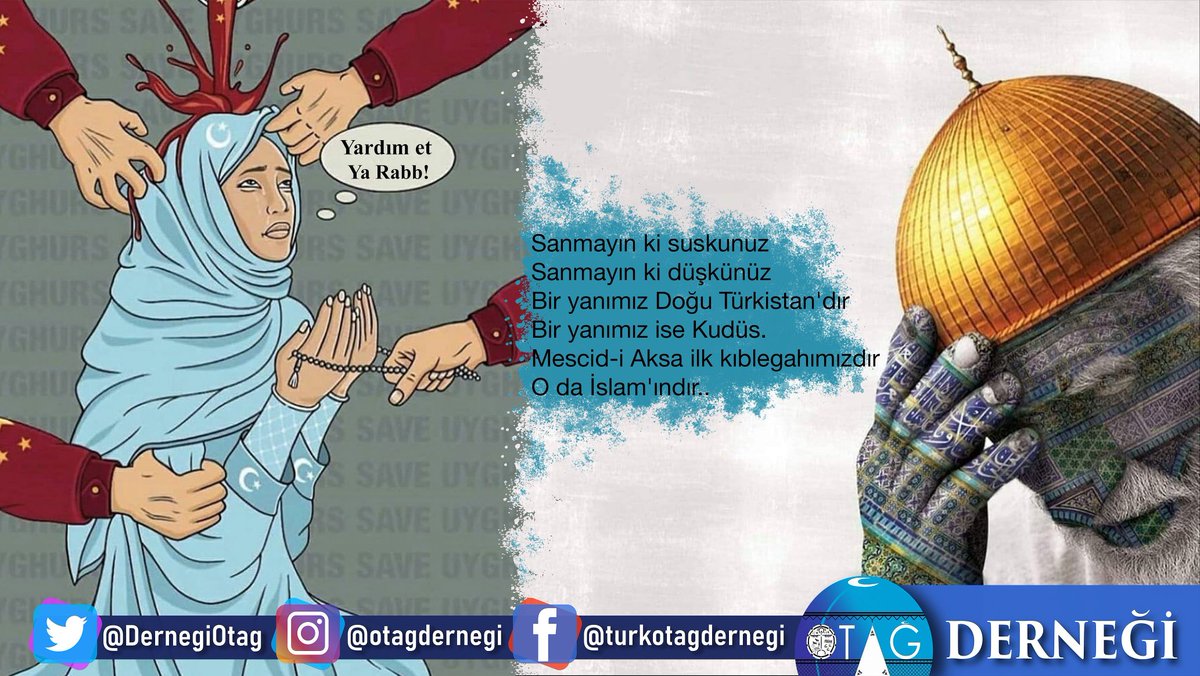 DernegiOtag's tweet photo. Sanmayın ki suskunuz 
Sanmayın ki dü��künüz
Bir yanımız Doğu Türkistan'dır 
Bir yanımız ise Kudüs.
Mescid-i Aksa ilk kıblegahımızdır
O da İslam'ındır.. https://t.co/dluaf2oRGK