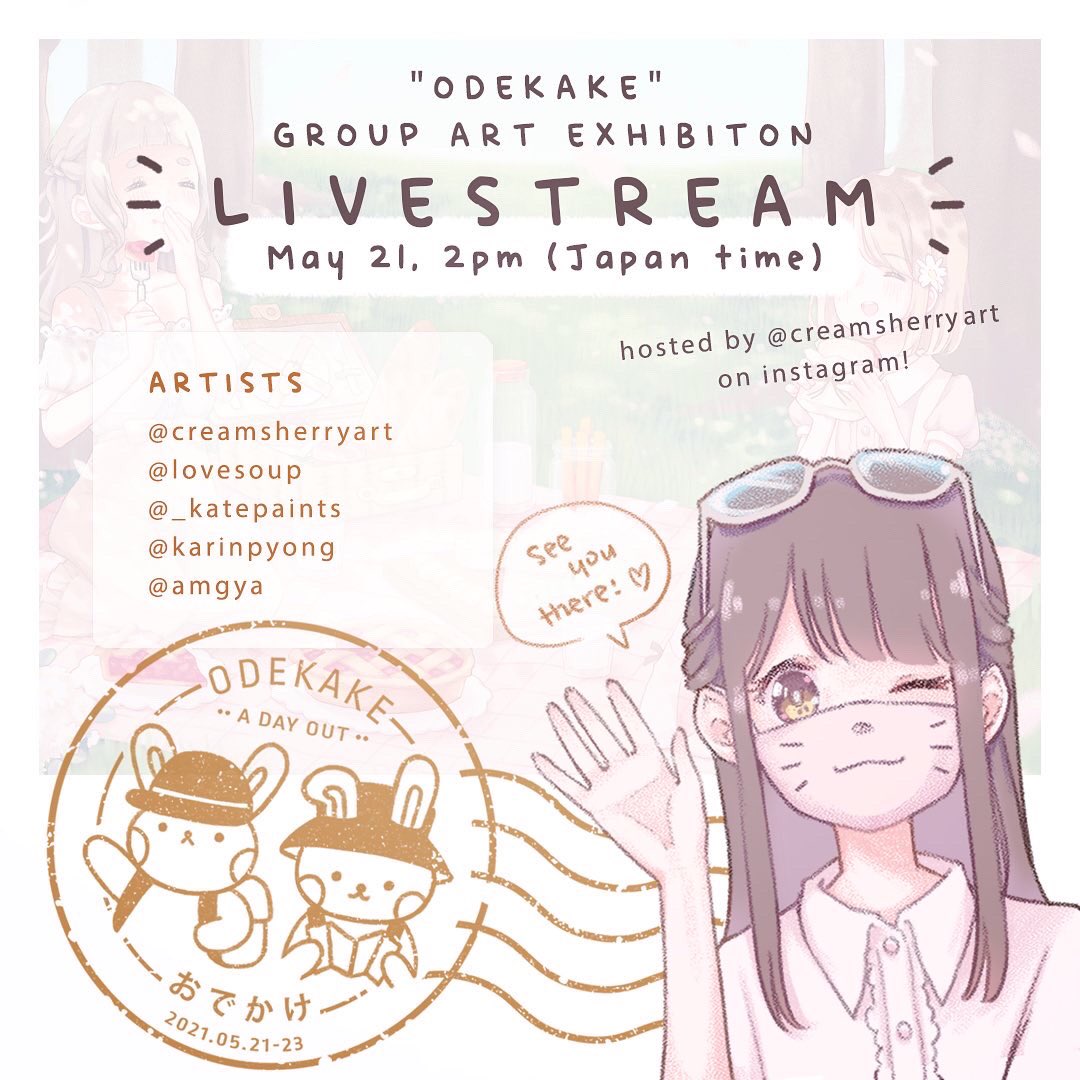 ANNOUNCEMENT✨ Our group art exhibition, "odekake: a day out", will be livestreamed on Instagram (hosted by @creamsherryart ) on May 21, 2pm Japan time!

Please come "visit" our exhibition and have fun with us!! \(*'▽`*)/ 