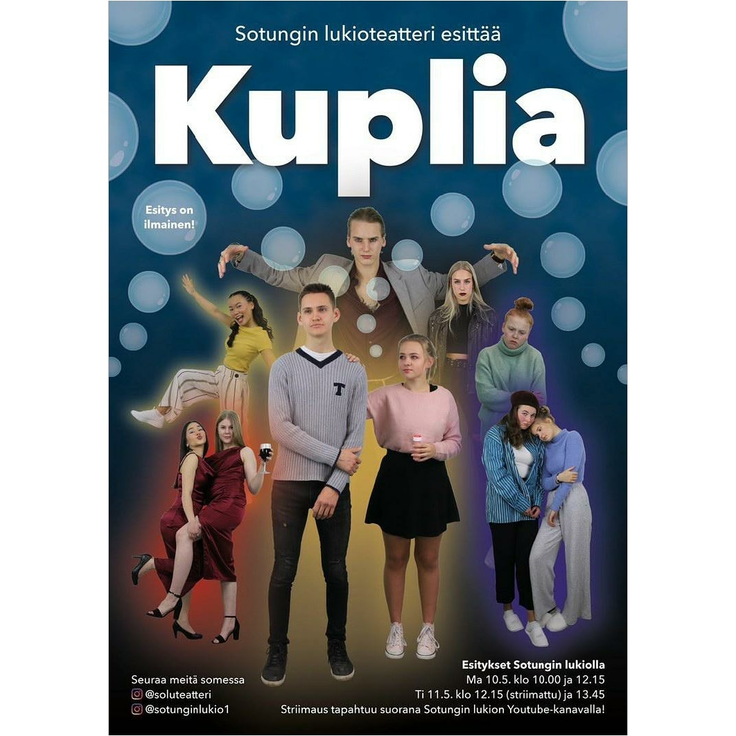 Sotungin lukio esittää alumnimme Veeti Laasilan (yo 2019)  käsikirjoittaman näytelmän ”KUPLIA” vuoden 2021 näytelmänään. Kyseessä on Veetin lukion teatteridiplomityö.

Pidennetty ja uudistettu versio tänään klo 12.15 <a href="/sotunginlukio/">Sotungin lukio</a> kanavalla! (youtube.com/sotunkilainen)