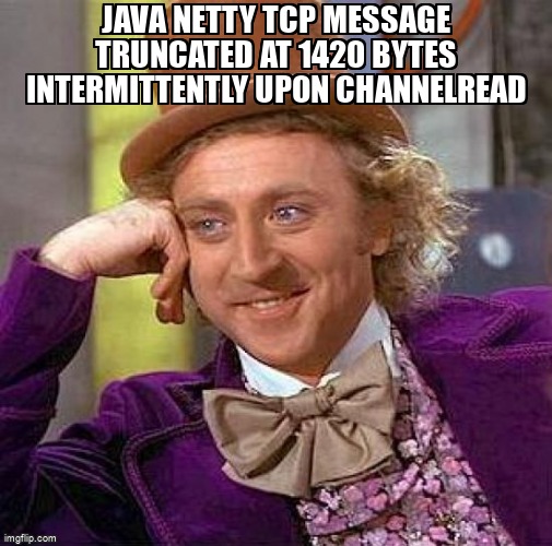 overflow_meme's tweet image. Java Netty TCP message truncated at 1420 bytes intermittently upon channelread stackoverflow.com/questions/6748… #java #tcpserver #tcp #reactornetty #netty