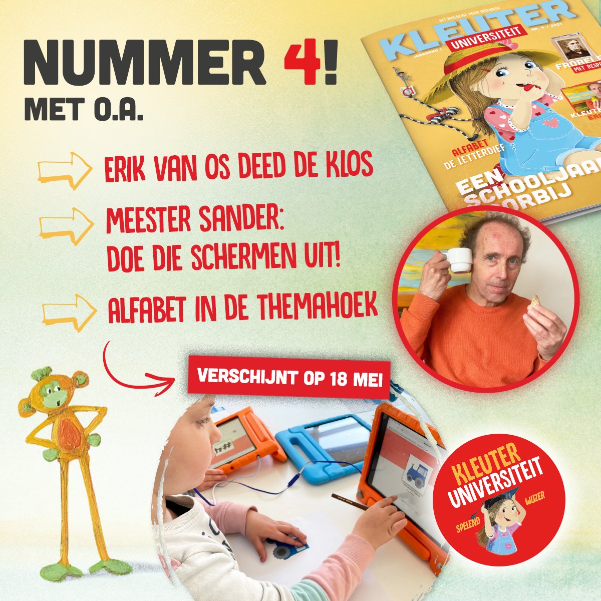 In de week van 18 mei verschijnt het vierde nummer van Kleuteruniversiteit Magazine! Hét magazine boordevol inspiratie waarmee leerkrachten direct aan de slag kunnen. Nog geen abonnee? Lees hier verder: kleuteruniversiteitmagazine.nl