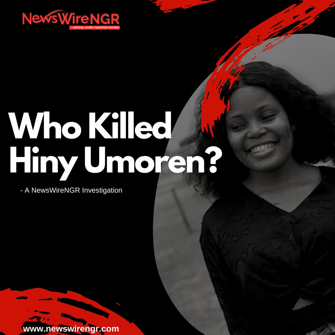 Murder in Uyo: Who Killed Hiny Umoren? 

(A NewsWireNGR Investigation)

newswirengr.com/2021/05/11/mur…