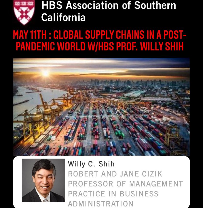 HBSASC's tweet photo. Next event May 11th : GLOBAL SUPPLY CHAINS IN A POST-PANDEMIC WORLD W/ HBS PROF. WILLY SHIH

Register here https://t.co/uRTO04fI21

In this interactive session, Professor Willy Shih  will talk about what led to the fragility, and look at what might or might not change. https://t.co/B7cpl6n0kZ