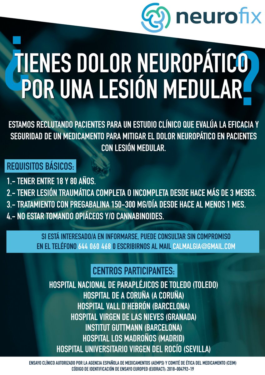 Si sufres #dolorneuropático provocado por una #lesiónmedular, reúnes las características y deseas participar en un ensayo clínico para probar la seguridad del fármaco de #Neurofix, esto te interesa