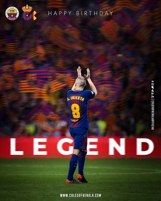 Happy Birthday Andres Iniesta (Spanish & Barcelona football Legend) 