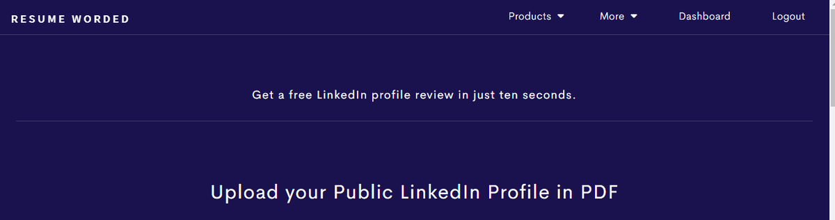 3/n. Then go to  http://resumeworded.com   and create account there and you will find LinkedIn profile review option.