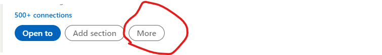 1/n . Open LinkedIn in desktop and go to your profile.You will find "More" option there.