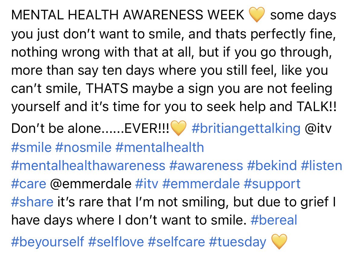 MENTAL HEALTH AWARENESS WEEK💛 please read below! You can retweet it, by doing this you are helping others,who just might need it,yet feel they don’t know what to do. #britiangettalking @itv #itv <a href="/emmerdale/">Emmerdale</a> some days it’s fine not to smile 💛 #grief #MentalHealthAwarenessWeek 💛