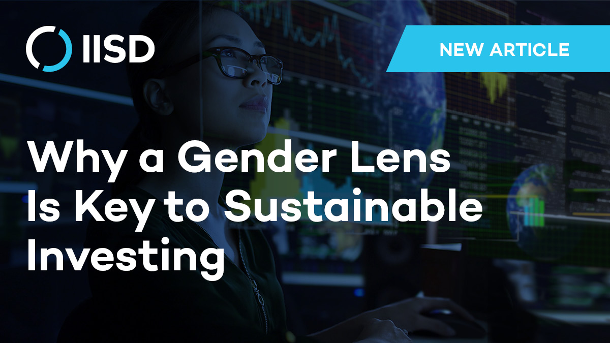 IISD_ELP's tweet photo. What would a #NetZero equivalent look like for #GenderLensInvesting? And why is aligning the climate and gender agendas key to achieving #SustainableFinance?
Find out in our new article by @zanne2 from @GenderSmartIS ➡️ https://t.co/4REtXvRpcG
#SustInv #ESG #SRI #SDG5 #MFSI https://t.co/UG50ltCQjN