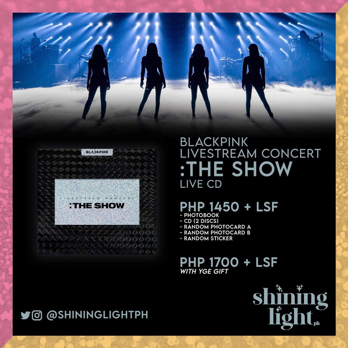 ShiningLightPH's tweet photo. [PH GO 🇵🇭] BLACKPINK 2021 "THE SHOW" LIVE CD

✨₱1,450 (ALL IN) + LSF
✨W/ YGE Gift: ₱1,700 (ALL IN) + LSF
✨DOO: May 27, 2021
✨DOP: May 28, 2021
✨NORMAL ETA
ORDER HERE: https://t.co/ZrvfmS3NRQ https://t.co/0e9JyGfbsh