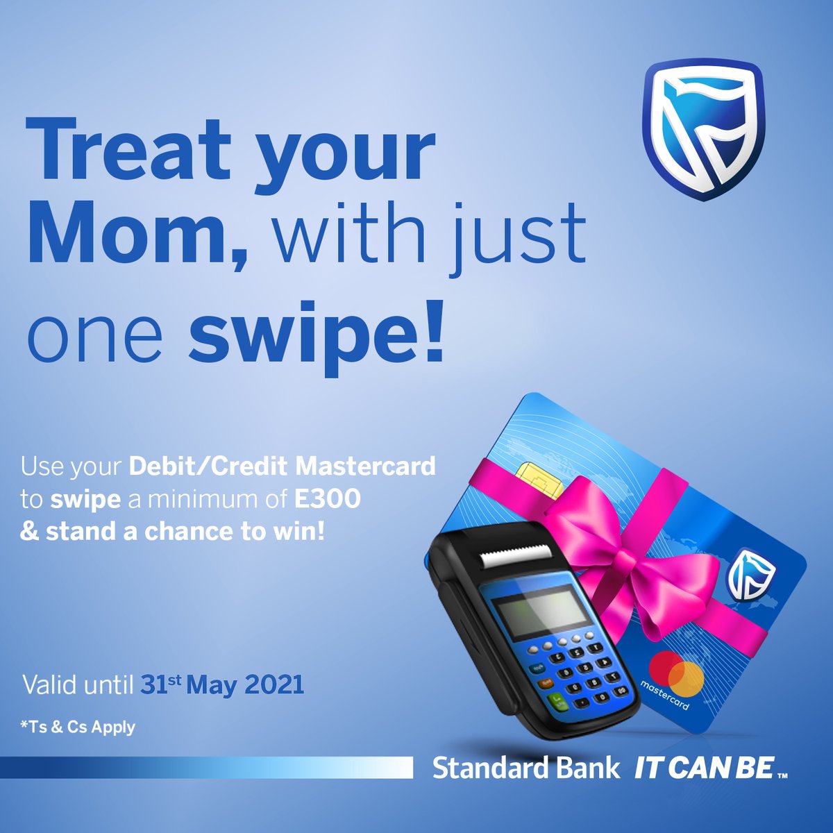 StandardBankSZ's tweet photo. Swipe a minimum of E300 using your Debit/Credit Mastercard and stand a chance to WIN an exclusive lunch for you and Mom. Ts&amp;Cs Apply! #ItCanBe https://t.co/k16BB8sBC3