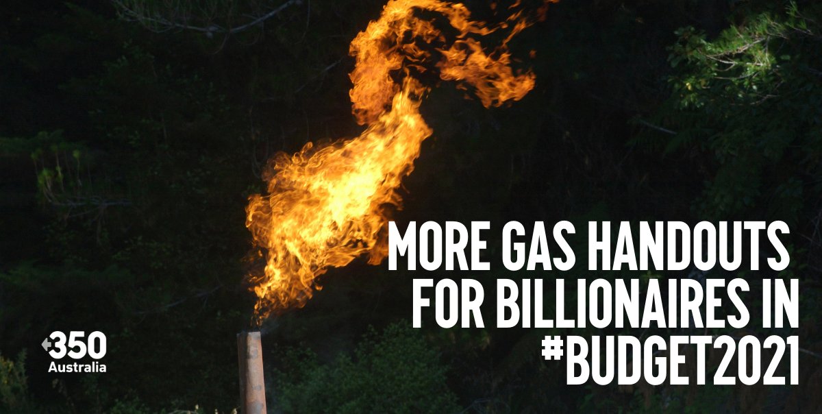 #Budget2021 is a cash splash for gas companies at the expense of communities and climate, handing an additional $104.3 million to the gas industry.  Our statement here: 350.org.au/press-release/… #FundOurFutureNotGas