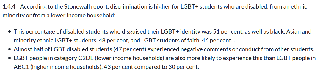 LGBT+ DISCRIMINATION14% of students have been the target of negative comments or conduct from staff in the last year because they are LGBTThis rises to more than a third of trans students compared to seven per cent of LGB students who don’t identify as trans9/