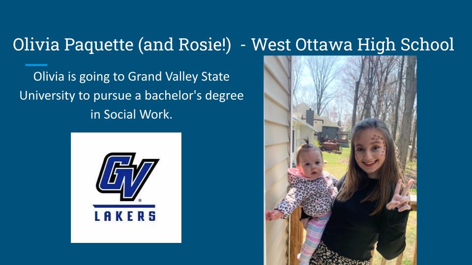 Today <a href="/WestOttawaHS/">West Ottawa HS</a> recognizes the amazing accomplishments of early college graduate and soon-to-be high school graduate, Olivia Paquette (and Rosie).  We here at WOHS are very proud of your accomplishments and look forward to your continued success!