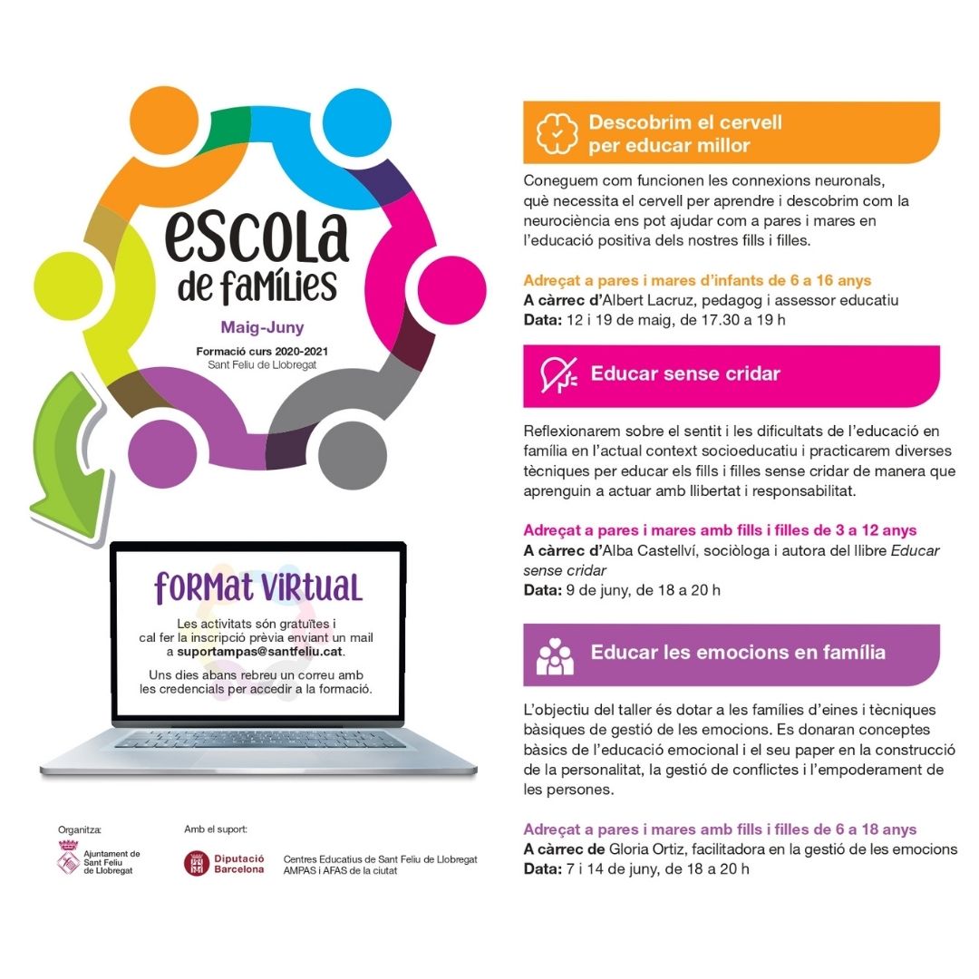 Ajuntament de Sant Feliu de Llobregat (@ajsantfeliu) on Twitter photo 👩🏫 Descobrim el cervell per educar millor.
👉És el títol d'una de les formacions virtuals que ofereix el projecte #EscoladeFamílies i que tindrà lloc demà i el 19 de maig de 17.30 a 19 h.
+info
bit.ly/33waMFh
✉️ Inscripcions a suportampas@santfeliu.cat
#SantFeliu 👩🏫 Descobrim el cervell per educar millor.
👉És el títol d'una de les formacions virtuals que ofereix el projecte #EscoladeFamílies i que tindrà lloc demà i el 19 de maig de 17.30 a 19 h.
+info
bit.ly/33waMFh
✉️ Inscripcions a suportampas@santfeliu.cat
#SantFeliu