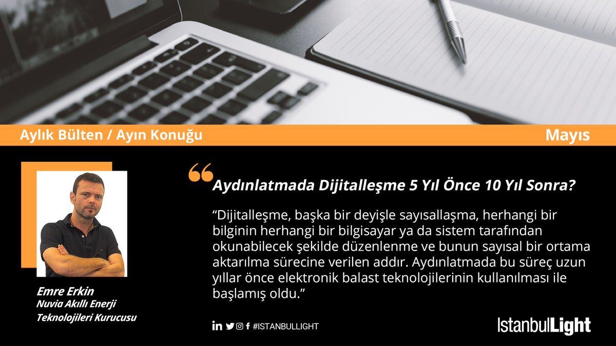 IstanbulLight's tweet image. IstanbulLight Ayın Konuğu serisinin bu ayki konuğu Nuvia Akıllı Enerji Teknolojileri Kurucusu Emre Erkin, sizler için aydınlatmayı konu alan ’’Aydınlatmada Dijitalleşme: 5 Yıl Önce 10 Yıl Sonra?’’ yazısını kaleme aldı. Daha fazlasını okumak için: bit.ly/3y4UEZJ