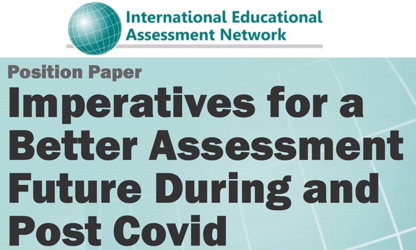 Imperatives for a Better Assessment Future Post Covid by @TheIEAN Check it out tinyurl.com/jrvj5fu8: @CAFLNetwork @AACinfo @noiie_bc @AegQueens @EdCanNet @OPCouncil @OttEdChat @prairiespiritsd @ONedchat @ONeducation @bcedplan @QueensEduc @OISEUofT