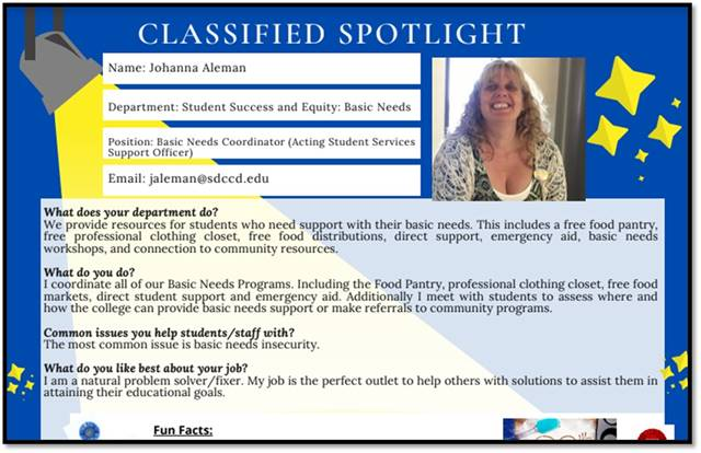 Thank you, Johanna Aleman! 

Each month the Classified Senate highlights two Classified Professionals, showcasing the work they do and how they  contribute to the success of our students and campus. 

Qualifications: Be awesome at your job and willing to help others!