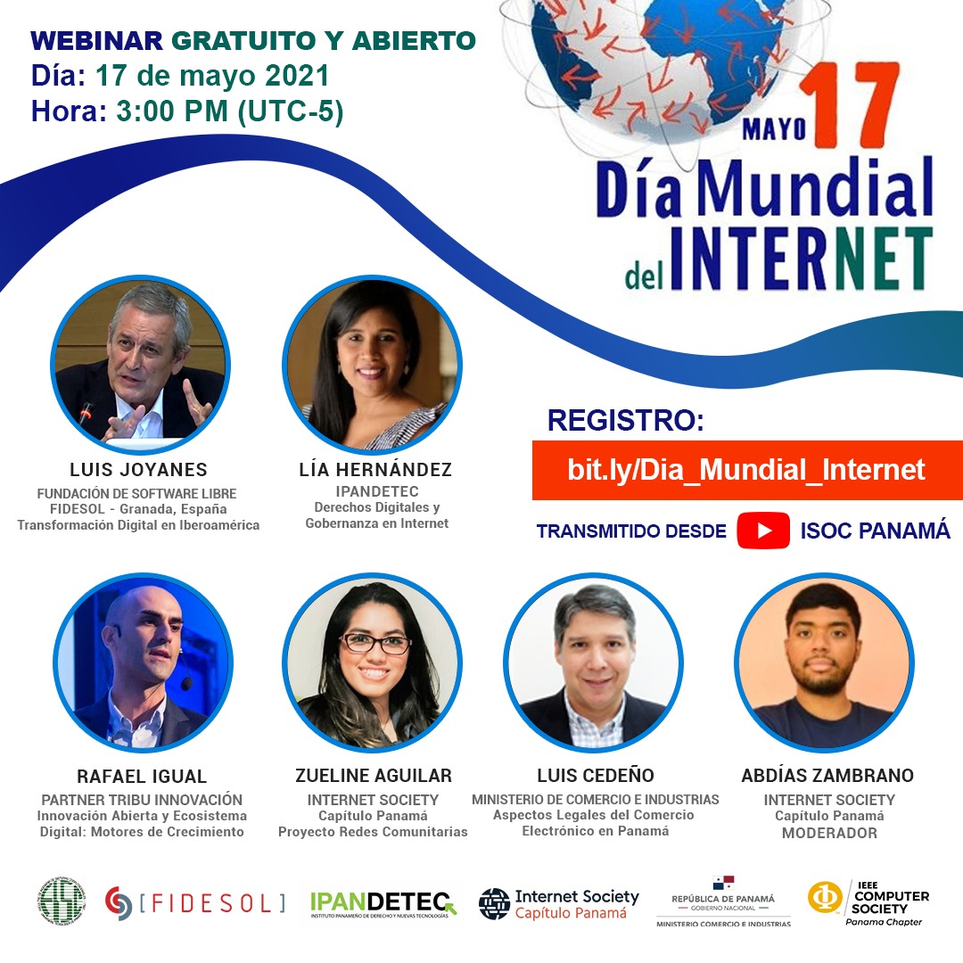 ISocPanama's tweet photo. En conmemoración del 17 de Mayo Día Mundial de Internet, Telecomunicaciones y la Sociedad de la Información, les invitamos al siguiente Webinar GRATUITO y ABIERTO a todos los interesados:
https://t.co/BsDe9kN3ci
#ISOCPA #Innovacion https://t.co/1r2dXnhzm5