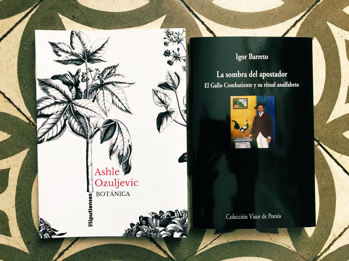 “Botánica”, de Ashle Ozuljevic, y “La sombra del apostador”, de Igor Barreto, son dos poemarios sobresalientes y extrañamente complementarios, pues uno habla sobre nuestras compañeras vegetales y el otro, sobre los animales de nuestras vidas. @VisorLibros @CulturaUrbana