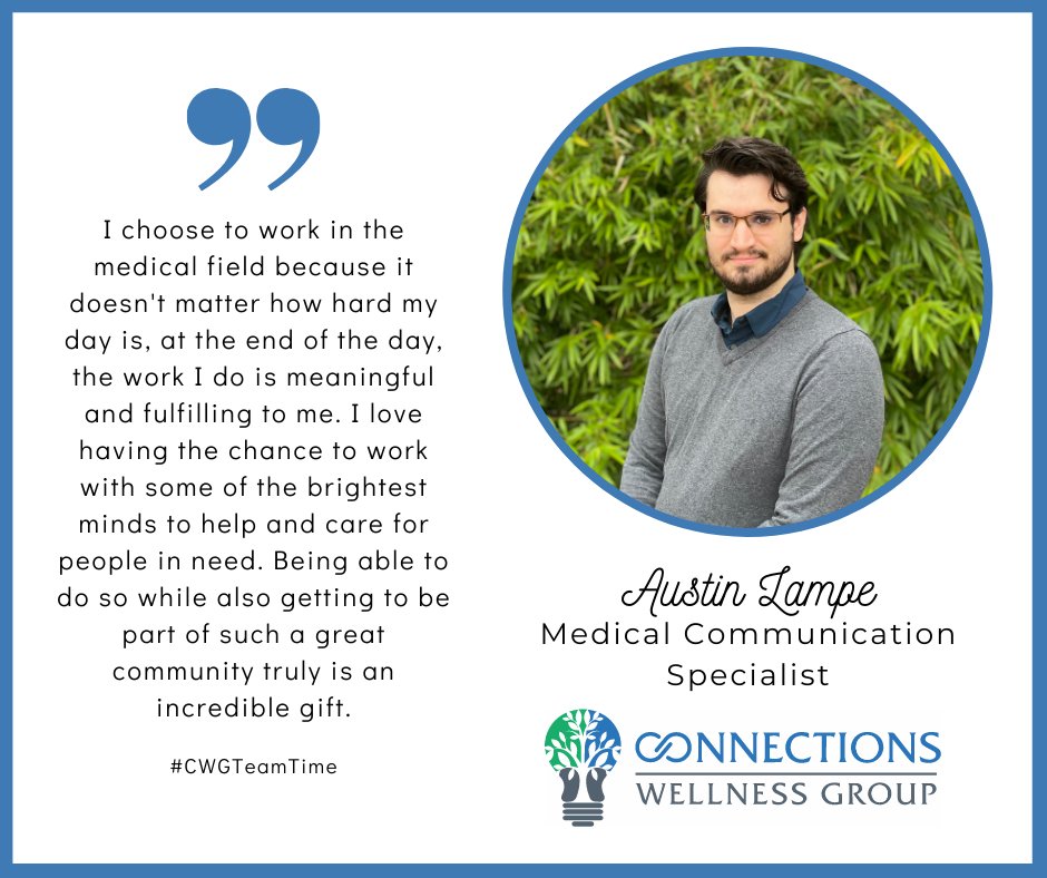 Now presenting, Austin Lampe! Austin works diligently to communicate with both our patients and our psychiatry team to ensure that our patient's medication needs are constantly being met. Austin also enjoys playing the piano and eating good food! #CWGTeamTime #StayConnected