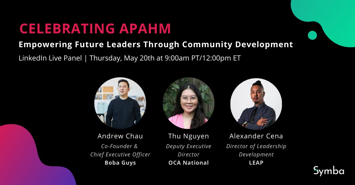symba_io's tweet photo. Join us 5/20 in celebration of #APAHM! Our LinkedIn Live panel features @BobaGuys, @LEAPuncaptalent, &amp; @OCANational. We'll discuss how to empower future #AAPI leaders through community development programs &amp; entrepreneurship. RSVP here: https://t.co/Z9LBgDaUQn https://t.co/Rqmd2l05vv