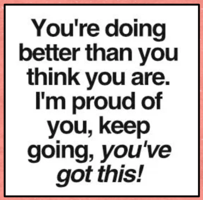 In case you need to hear this today: