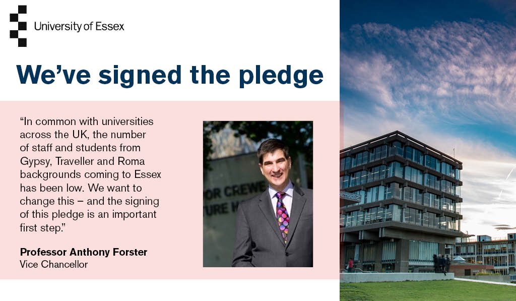 In common with universities across the UK, the number of staff & students from GTRSB communities coming to @Uni_of_Essex has been low. We want to change this – & signing of this pledge is an important first step. tinyurl.com/bbd23734
