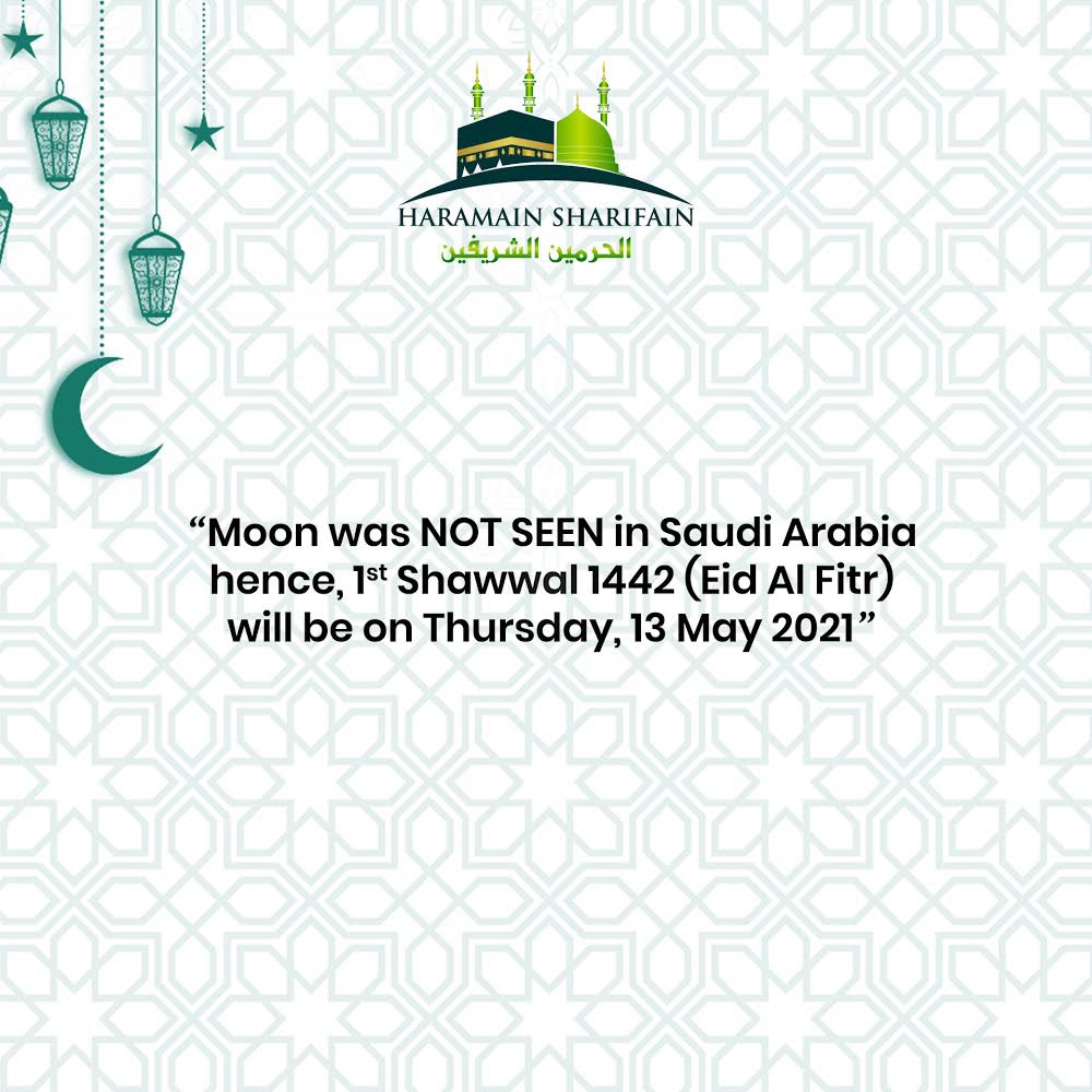 insharifain's tweet photo. BREAKING NEWS | The Crescent for the month of Shawwal 1442 was NOT SEEN today, subsequently #EidUlFitr will be on Thursday, 13 May 2021 https://t.co/CSPL6QJyBZ